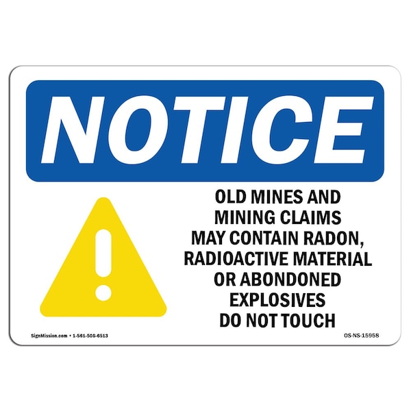Sign, 18" H, 24" W, Rigid Plastic, NOTICE Mines And Mining Claim May Contain Radon Sign, Landscape